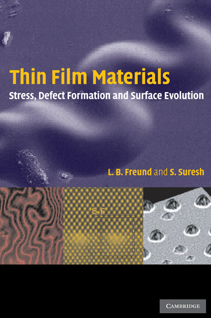 Thin Film Materials; Stress, Defect Formation and Surface Evolution (Hardback) 9780521822817