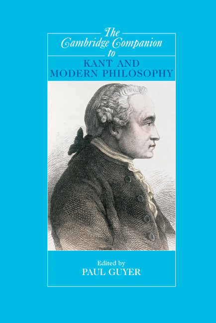 The Cambridge Companion to Kant and Modern Philosophy (Hardback) 9780521823036