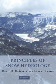 Principles of Snow Hydrology (Paperback) 9780521290326