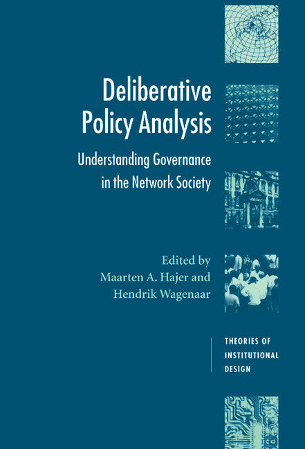 Deliberative Policy Analysis; Understanding Governance in the Network Society (Hardback) 9780521823661