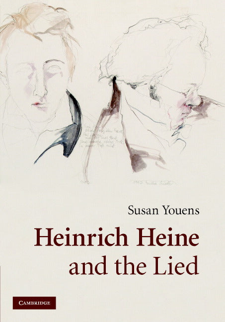 Heinrich Heine and the Lied (Hardback) 9780521823746