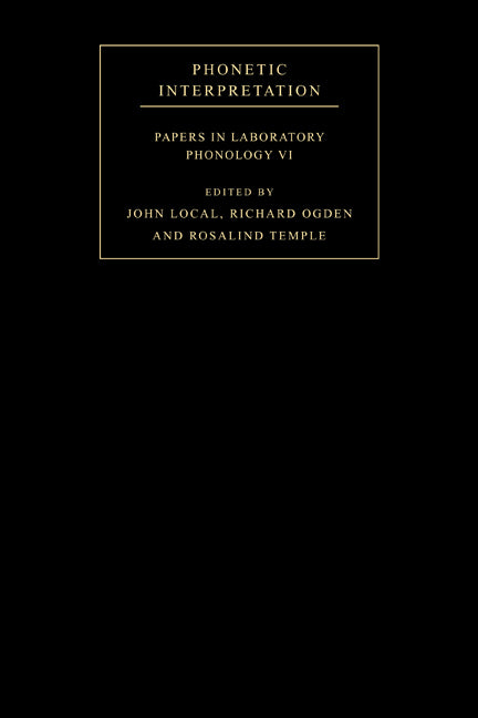 Phonetic Interpretation; Papers in Laboratory Phonology VI (Hardback) 9780521824026