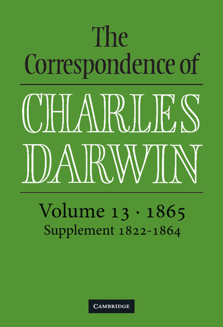 The Correspondence of Charles Darwin: Volume 13, 1865 (Hardback) 9780521824132