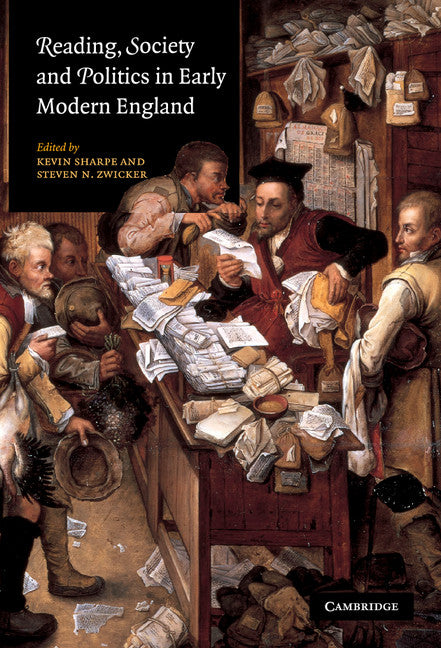 Reading, Society and Politics in Early Modern England (Hardback) 9780521824347