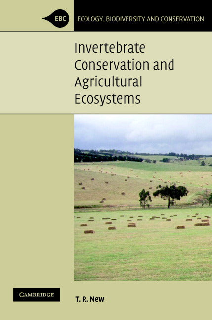 Invertebrate Conservation and Agricultural Ecosystems (Hardback) 9780521825030