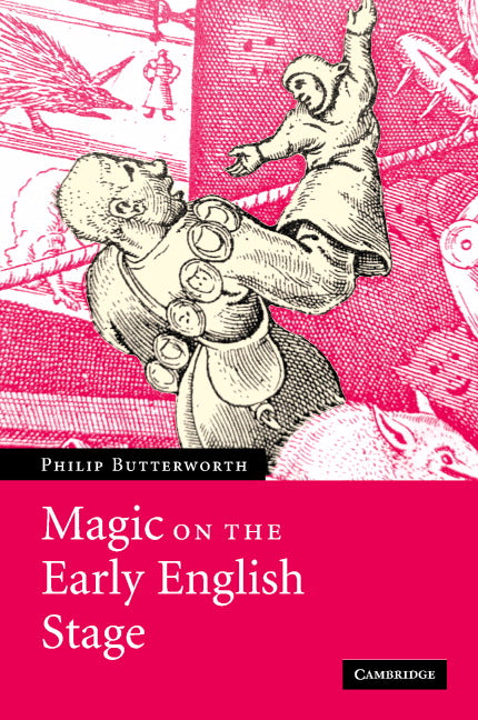 Magic on the Early English Stage (Hardback) 9780521825139