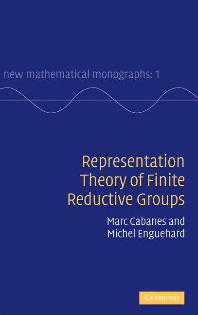 Representation Theory of Finite Reductive Groups (Hardback) 9780521825177