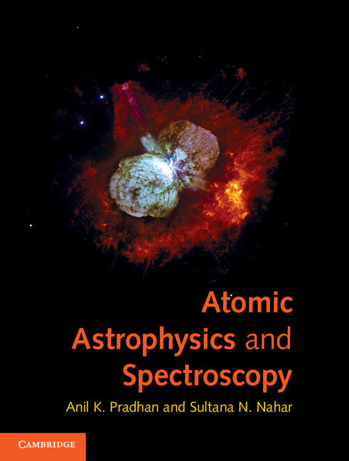 Atomic Astrophysics and Spectroscopy (Hardback) 9780521825368