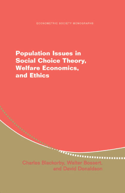 Population Issues in Social Choice Theory, Welfare Economics, and Ethics (Hardback) 9780521825511