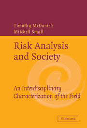 Risk Analysis and Society; An Interdisciplinary Characterization of the Field (Hardback) 9780521825566