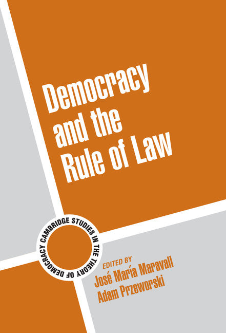 Democracy and the Rule of Law (Hardback) 9780521825597