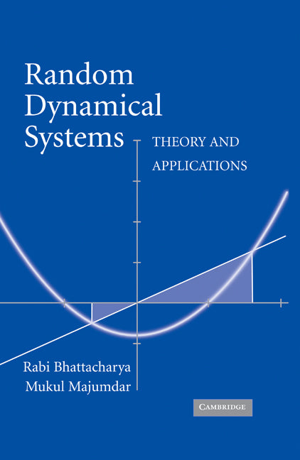 Random Dynamical Systems; Theory and Applications (Hardback) 9780521825658