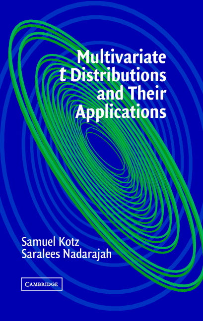 Multivariate T-Distributions and Their Applications (Hardback) 9780521826549