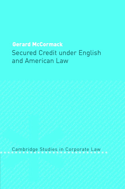 Secured Credit under English and American Law (Hardback) 9780521826709