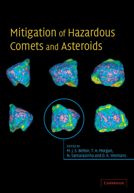 Mitigation of Hazardous Comets and Asteroids (Hardback) 9780521827645