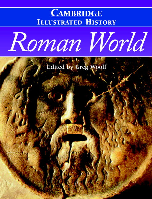 The Cambridge Illustrated History of the Roman World (Hardback) 9780521827751