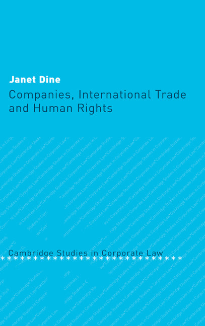 Companies, International Trade and Human Rights (Hardback) 9780521828611