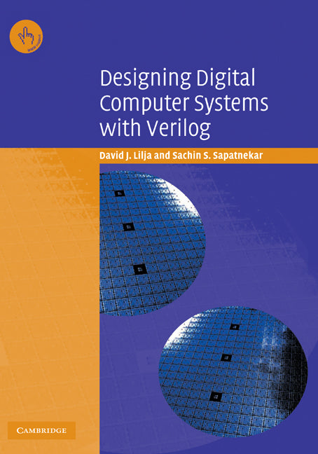 Designing Digital Computer Systems with Verilog (Hardback) 9780521828666