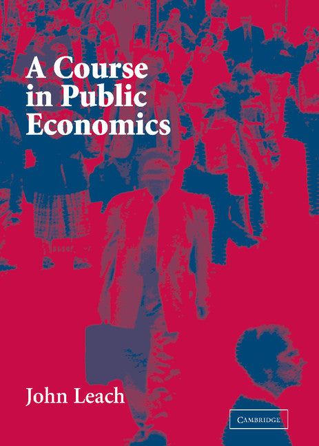 A Course in Public Economics (Hardback) 9780521828772