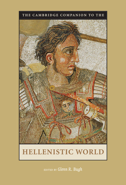 The Cambridge Companion to the Hellenistic World (Hardback) 9780521828796