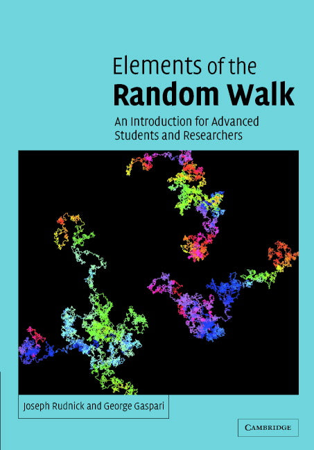 Elements of the Random Walk; An introduction for Advanced Students and Researchers (Hardback) 9780521828918