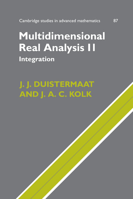 Multidimensional Real Analysis II; Integration (Hardback) 9780521829250