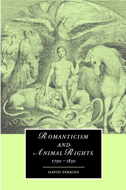 Romanticism and Animal Rights (Hardback) 9780521829410