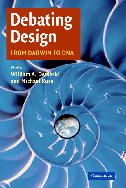 Debating Design; From Darwin to DNA (Hardback) 9780521829496