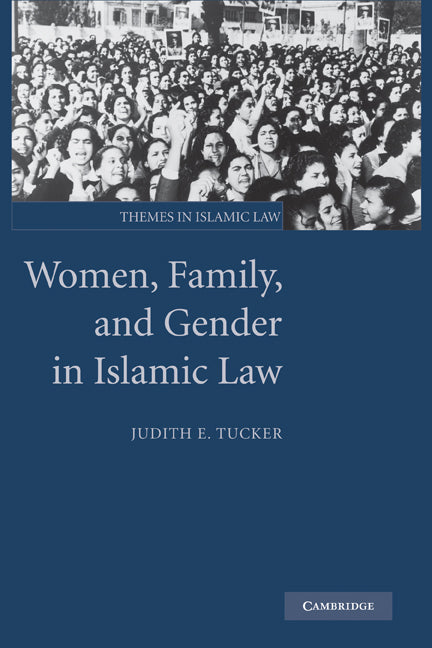 Women, Family, and Gender in Islamic Law (Hardback) 9780521830447