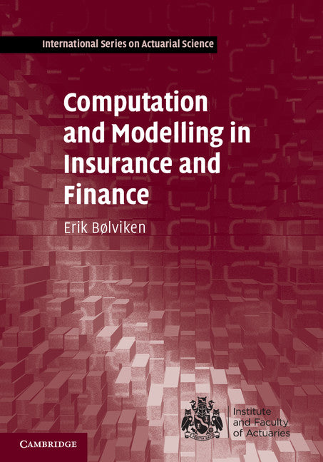 Computation and Modelling in Insurance and Finance (Hardback) 9780521830485