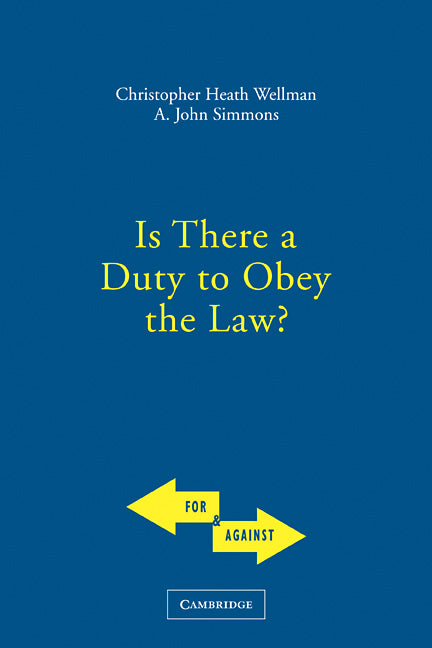 Is There a Duty to Obey the Law? (Hardback) 9780521830973