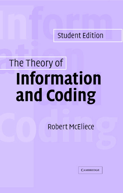 The Theory of Information and Coding; Student Edition (Hardback) 9780521831857