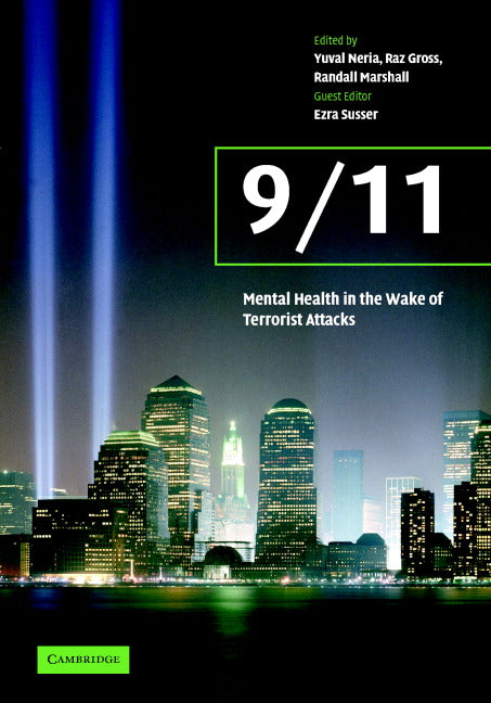 9/11: Mental Health in the Wake of Terrorist Attacks (Hardback) 9780521831918