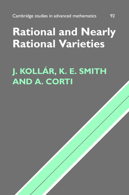 Rational and Nearly Rational Varieties (Hardback) 9780521832076