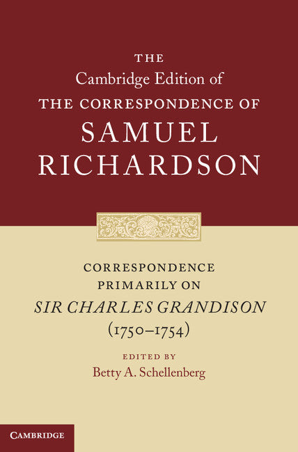 Correspondence Primarily on Sir Charles Grandison(1750–1754) (Hardback) 9780521832182