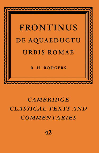 Frontinus: De Aquaeductu Urbis Romae (Hardback) 9780521832519