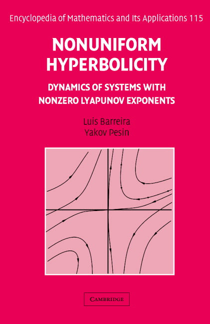 Nonuniform Hyperbolicity; Dynamics of Systems with Nonzero Lyapunov Exponents (Hardback) 9780521832588