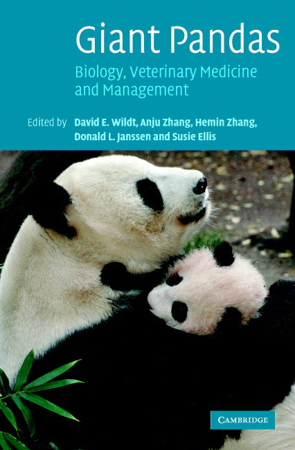 Giant Pandas; Biology, Veterinary Medicine and Management (Hardback) 9780521832953