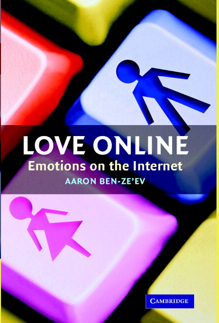 Love Online; Emotions on the Internet (Hardback) 9780521832960