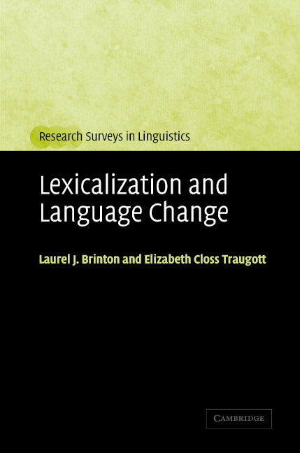 Lexicalization and Language Change (Hardback) 9780521833103