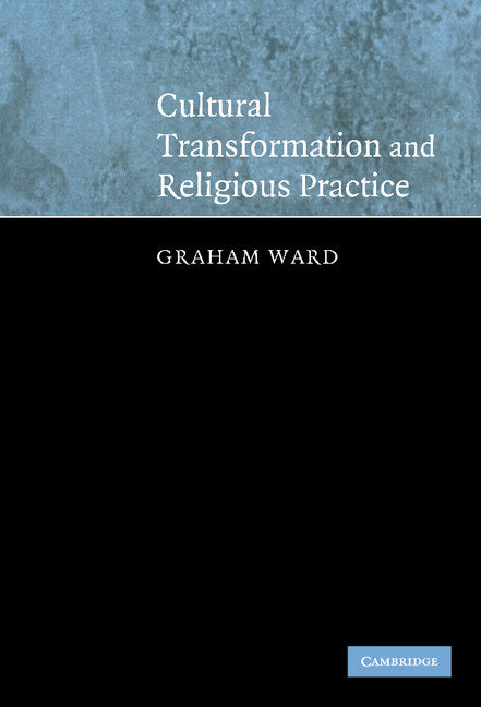 Cultural Transformation and Religious Practice (Hardback) 9780521833264