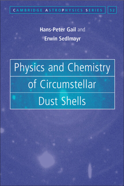 Physics and Chemistry of Circumstellar Dust Shells (Hardback) 9780521833790