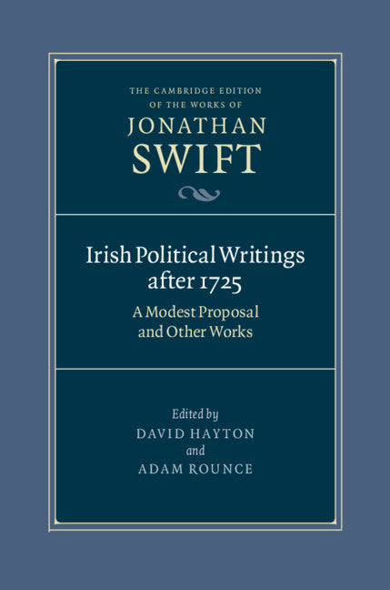 Irish Political Writings after 1725; A Modest Proposal and Other Works (Hardback) 9780521833851