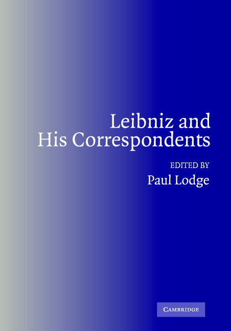 Leibniz and his Correspondents (Hardback) 9780521834100