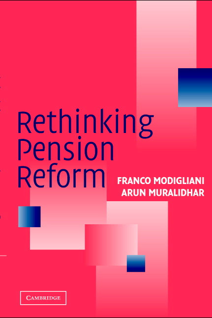 Rethinking Pension Reform (Hardback) 9780521834117
