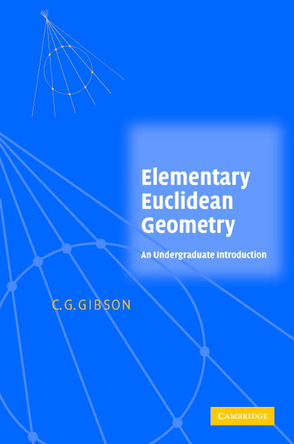 Elementary Euclidean Geometry; An Introduction (Hardback) 9780521834483