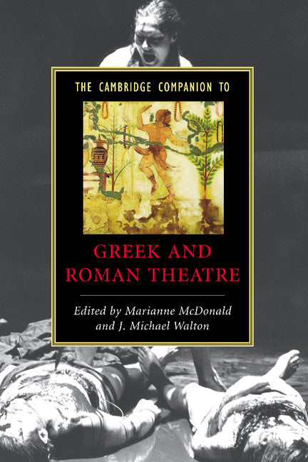 The Cambridge Companion to Greek and Roman Theatre (Hardback) 9780521834568