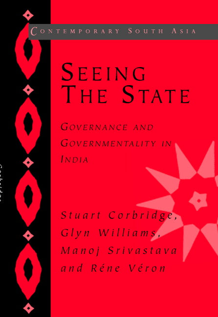 Seeing the State; Governance and Governmentality in India (Hardback) 9780521834797