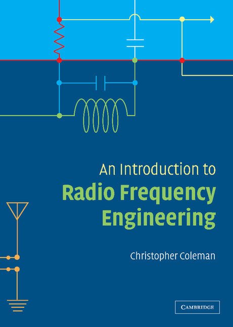 An Introduction to Radio Frequency Engineering (Hardback) 9780521834810