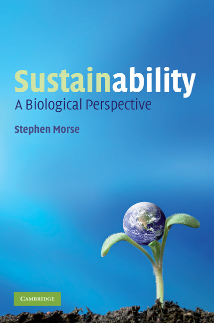 Sustainability; A Biological Perspective (Hardback) 9780521835336